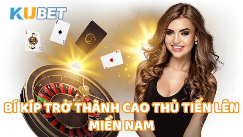 Bi Kip Tro Thanh Cao Thu Tien Len Mien Nam