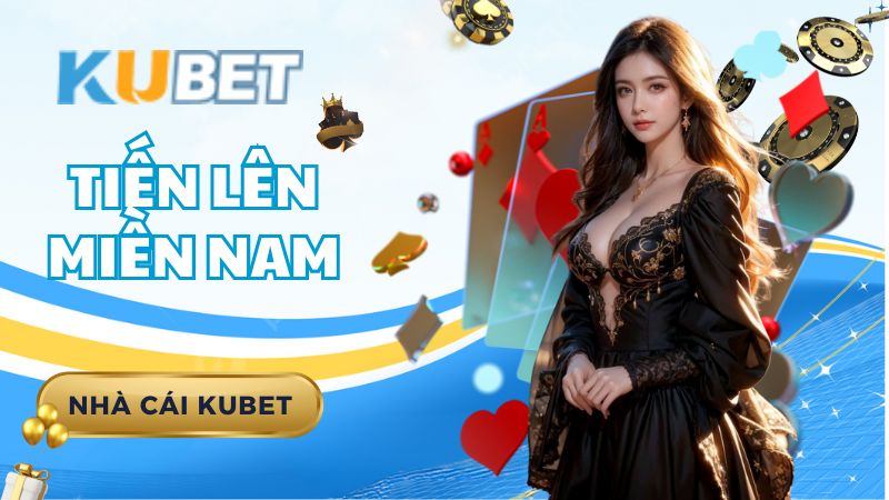 Tien Len Mien Nam Sicbo Kubet