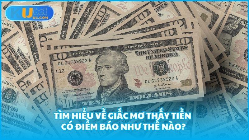 Tim Hieu Ve Giac Mo Thay Tien Co Diem Bao Nhu The Nao